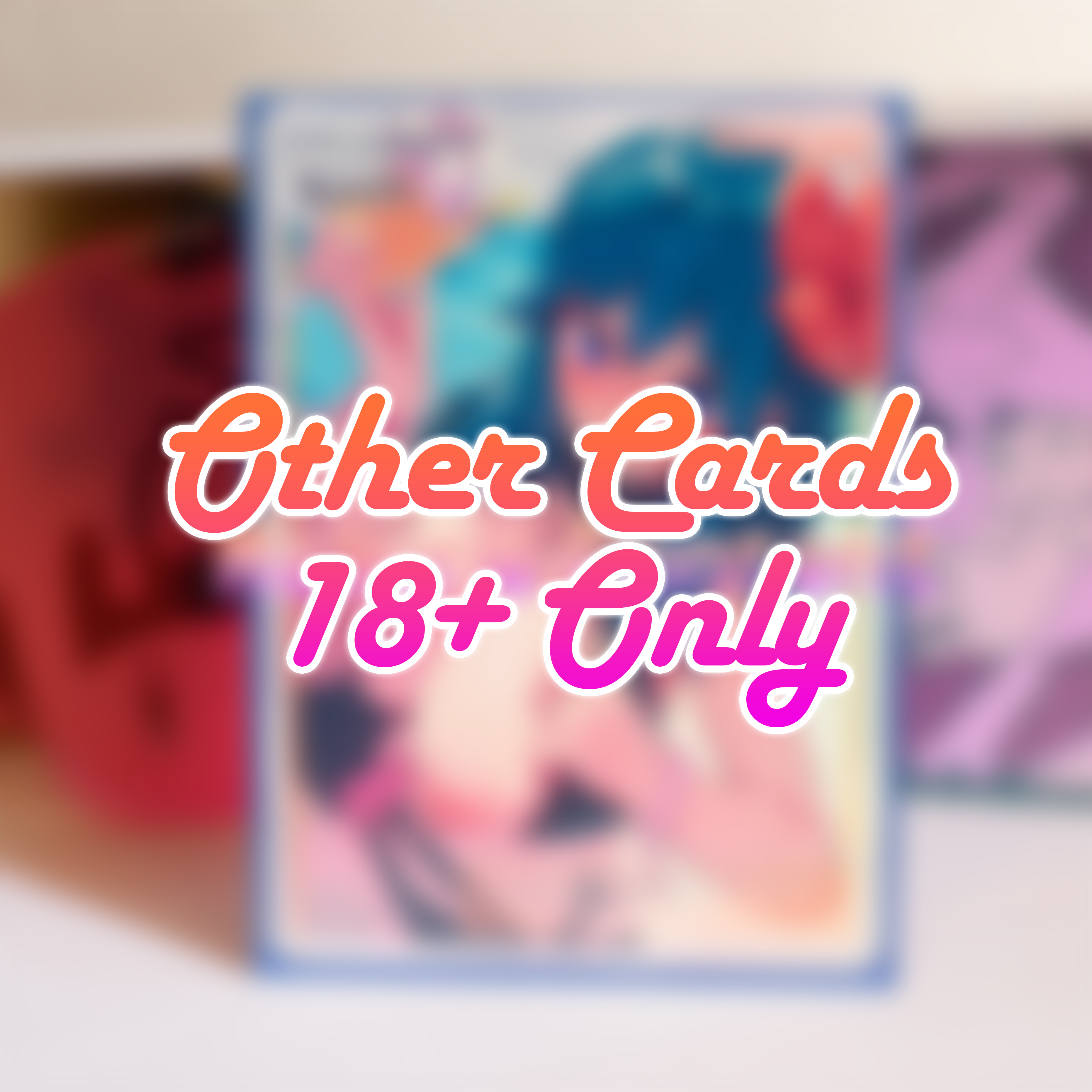 Other Cards (18+) – PokeOricaSTCG